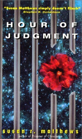 Hour of Judgment by Susan R. Matthews