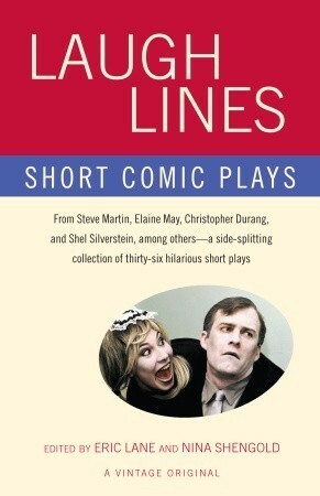 Laugh Lines: Short Comic Plays by Eric Lane, Nina Shengold