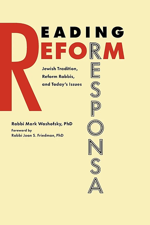 Reading Reform Responsa by Mark Washofsky