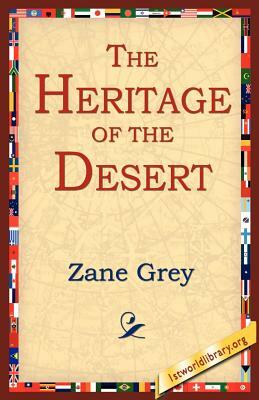 The Heritage of the Desert by Zane Grey