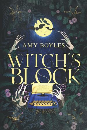 Witch's Block : The Accidental Medium Book One by Amy, Boyles