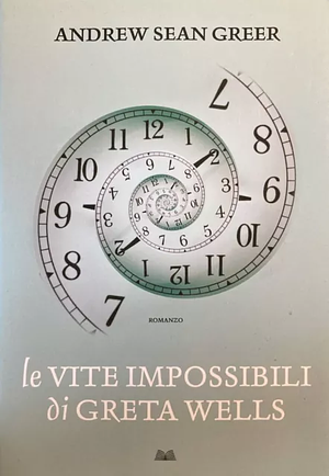 Le vite impossibili di Greta Wells by Andrew Sean Greer