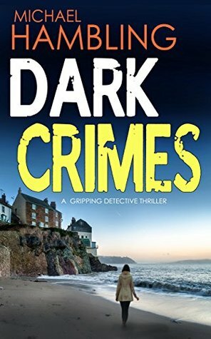 Dark Crimes by Michael Hambling