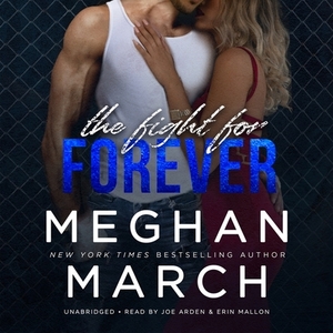 The Fight for Forever: The Legend Trilogy, Book 3 by Meghan March