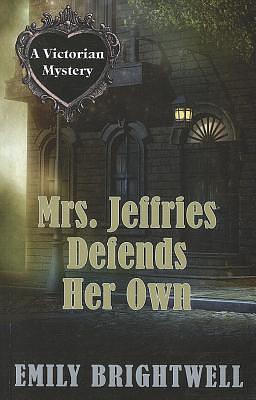 Mrs Jeffries Defends Her Own by Emily Brightwell, Emily Brightwell