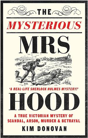 The Mysterious Mrs Hood by Kim Donovan