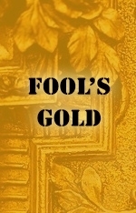 Fool's Gold by Juliet Blackwell