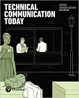 Technical Communication Today by Richard Johnson-Sheehan