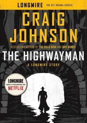 The Highwayman: A Longmire Story by Craig Johnson