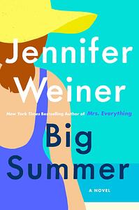 Big Summer by Jennifer Weiner