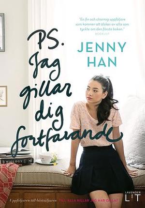 P.S. Jag gillar dig fortfarande by Jenny Han