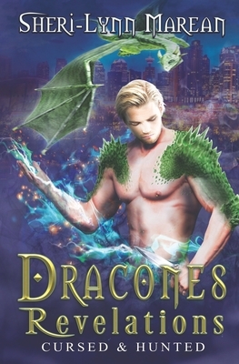 Dracones Revelations: Dark Dragon Paranormal/Fantasy Romance Shifter by Sheri-Lynn Marean