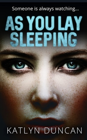 As You Lay Sleeping by Katlyn Duncan