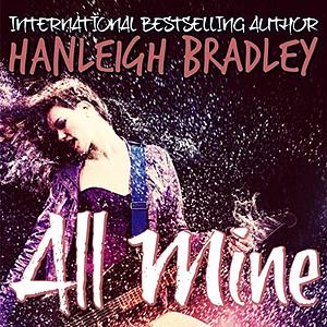 All Mine by Hanleigh Bradley