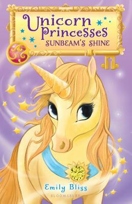 Unicorn Princesses 1: Sunbeam's Shine by Emily Bliss