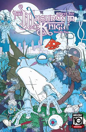 The Mushroom Knight Vol. 2 by Oliver Bly