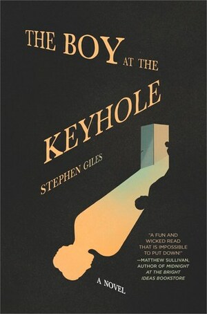 The Boy at the Keyhole by Stephen Giles