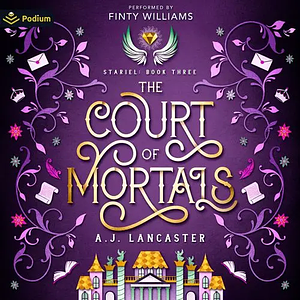 The Court of Mortals by A.J. Lancaster