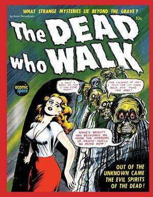 The Dead Who Walk by Avon Periodicals