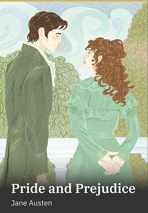 Pride and Prejudice by Jane Austen