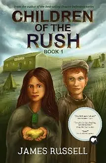 Children of the Rush by James Russell