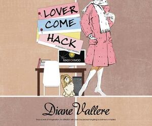 Lover Come Hack by Diane Vallere