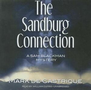 The Sandburg Connection by Mark de Castrique