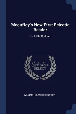 McGuffey's Eclectic Readers/Boxed by William Holmes McGuffey