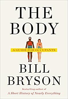 Corpul. Ghid pentru cei care îl locuiesc by Bill Bryson