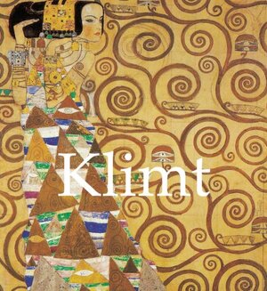 Klimt by Patrick Bade, Jane Rogoyska