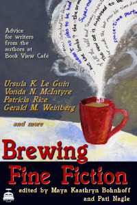 Brewing Fine Fiction by Pati Nagle, Maya Kaathryn Bohnhoff