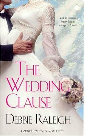 The Wedding Clause by Debbie Raleigh