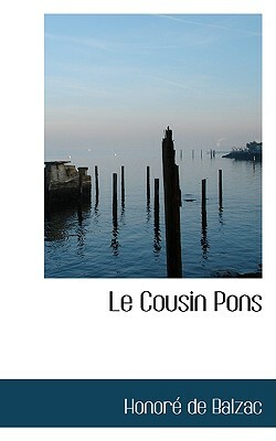 Le Cousin Pons by Honoré de Balzac