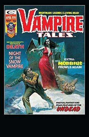 Vampire Tales (1973-1975) #4 by Doug Moench, Tony Isabella, Don McGregor