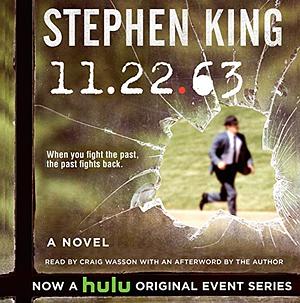 11/22/63 by Stephen King