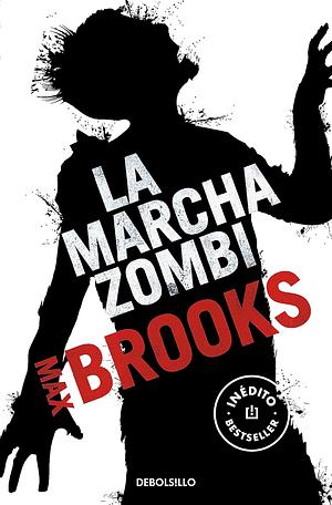 La marcha zombi by Max Brooks