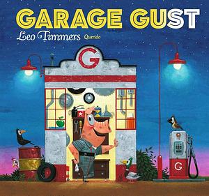 Garage Gust by Leo Timmers