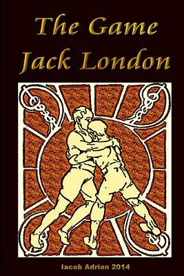 The Game Jack London by Iacob Adrian