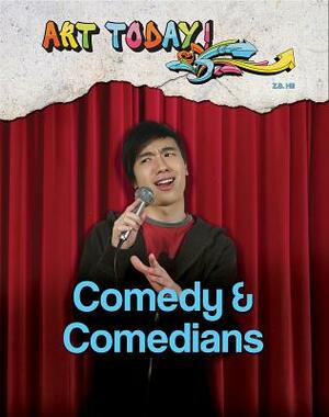 Comedy & Comedians by Z. B. Hill