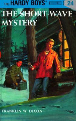 The Short-Wave Mystery by Franklin W. Dixon