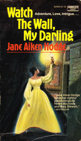 Watch the Wall, My Darling by Jane Aiken Hodge