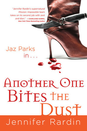 Another One Bites the Dust by Jennifer Rardin