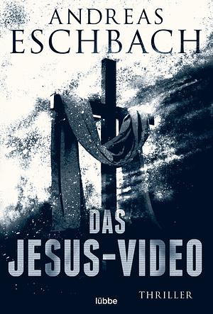 Das Jesus-Video by Andreas Eschbach