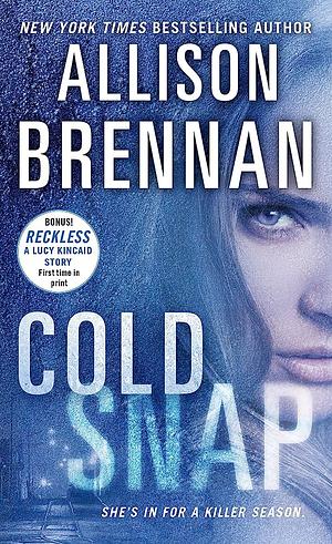 Cold Snap by Allison Brennan