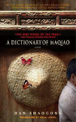 A Dictionary of Maqiao by Julia Lovell, Han Shaogong