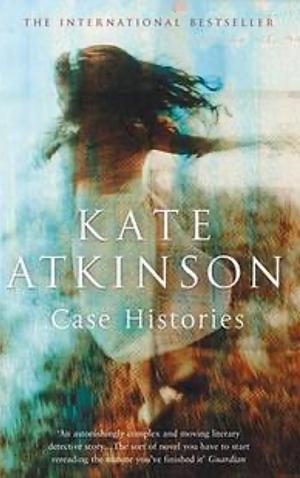 Case Histories by Kate Atkinson