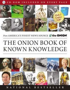 The Onion Book of Known Knowledge: A Definitive Encyclopaedia Of Existing Information by The Onion