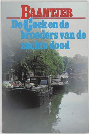 De Cock en de broeders van de zachte dood by A.C. Baantjer