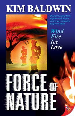 Force of Nature by Kim Baldwin