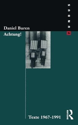 Achtung! Texte 1969-1994 by Daniel Buren, G. Inboden, G. Fietzek